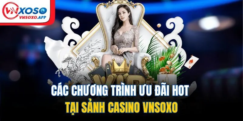 Casino VNXOSO và những ưu điểm vượt trội